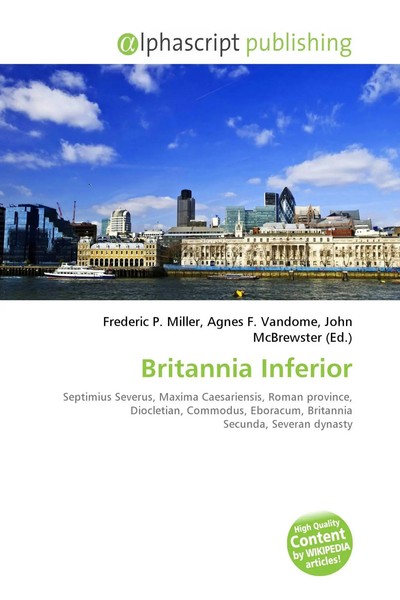 Frederic P. Miller (U. A.) | Britannia Inferior | Taschenbuch | Englisch (2026)-image