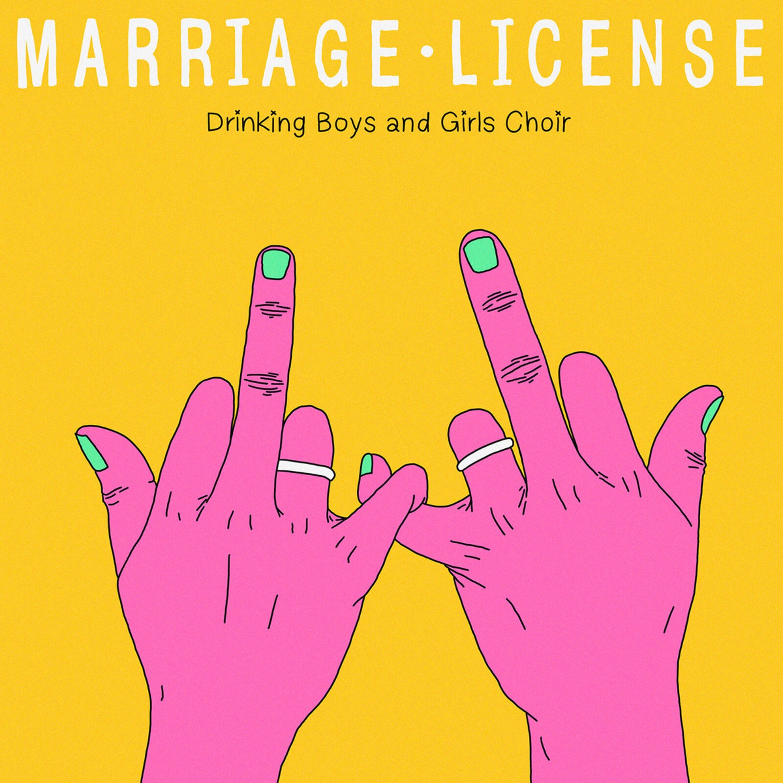 Drinking Boys and Girls Choir Marriage License CD NEW