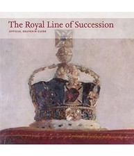 The Royal Line of Succession: Official Souvenir Guide, Hugo Vickers, Used; Very 