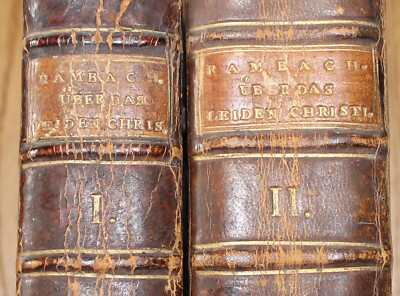 Johann Jacob Rambach Betrachtungen über das ganze Leiden Christi Band 1 - 2 1754