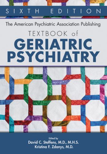 American Psychiatric Association Publishing Textbook of Geriatric Psychiatry ...