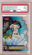 FERNANDO TATIS - 2019 BOWMAN'S BEST - FUTURE FOUNDATIONS DIE-CUT AUTO - PSA MT 9