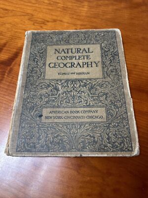 Natural Complete Geography By Redway And Hinman HC 1902