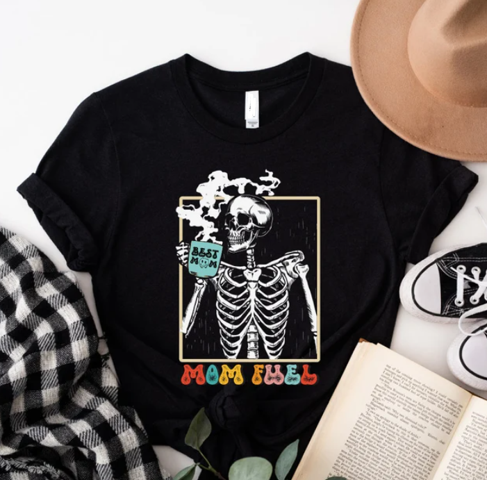 T-Shirt Unisex Best Mom Tshirt Mom Fuel Shirt Funny Skeleton Coffee T-Shirt Skel