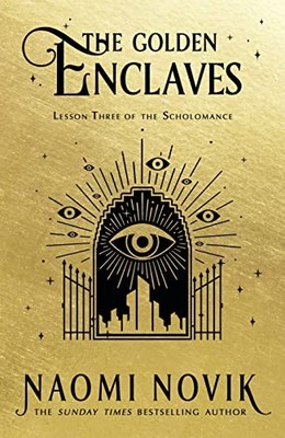 The Golden Enclaves: TikTok made me read it - Novik, Naomi