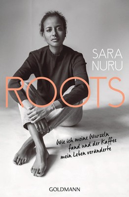 ROOTS | Sara Nuru | Taschenbuch | 272 S. | Deutsch | 2019 | Go*dmann TB
