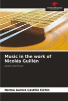 Norma Aurora Castillo Eichin | Music In The Work Of NicoláS GuilléN | Buch