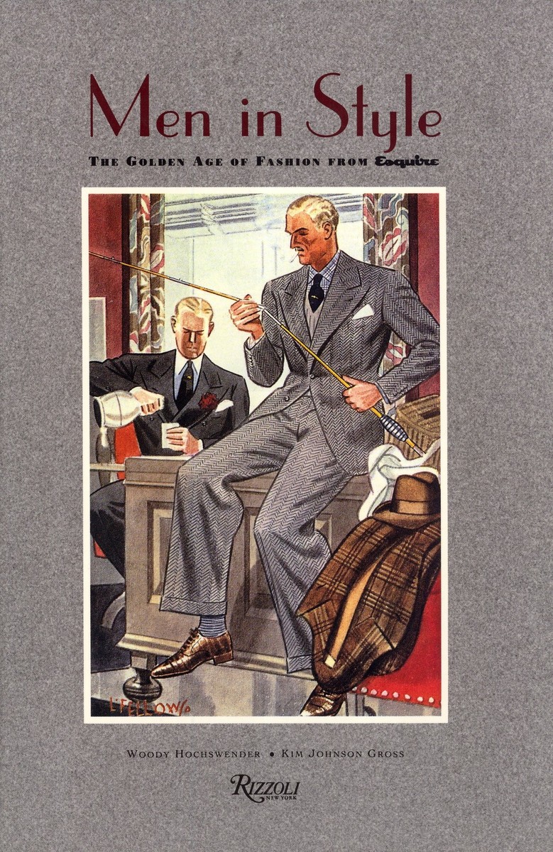 Men in Style: The Golden Age of Fashion from Esquire 9780847817047
