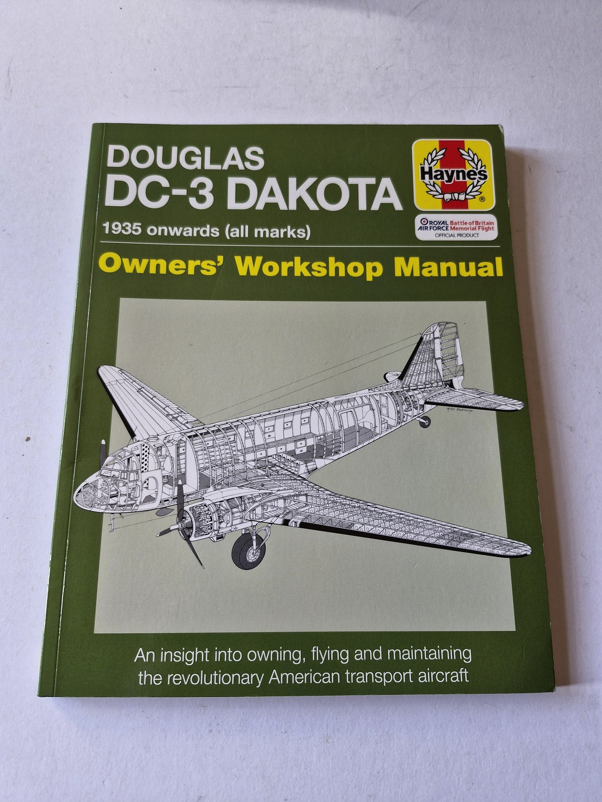 Douglas DC-3 Dakota Manual: 1935 Onwards (all marks) by Paul and Louise Blackah