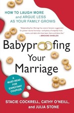 Babyproofing Your Marriage: How to Laugh More and Argue L... by Cockrell, Stacie