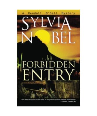Forbidden Entry, Sylvia Nobel