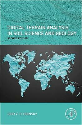 Digital Terrain Analysis in Soil Science and Geology Florinsky Hardback 2e