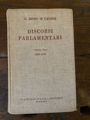 C. Benso di Cavour Discorsi parlamentari Firenze la Nuova Italia 1932-1941