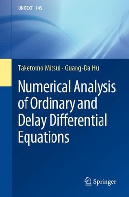 Numerical Analysis of Ordinary and Delay Differential Equations by Taketomo Mits