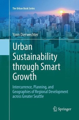 Urban Sustainability through Smart Growth - 9783319853956