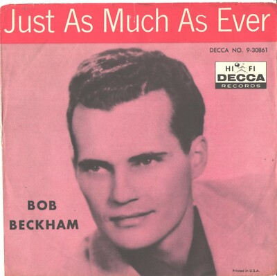 BOB BECKHAM--PICTURE SLEEVE ONLY--(JUST AS MUCH AS EVER)--PS--PIC-SLV