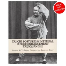 Tai Chi postures and Internal Power Enhancement Taijiquan Shi by Xu Yu-Sheng