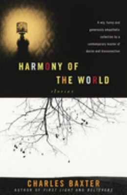 Harmony of the World : Stories Paperback Charles Baxter