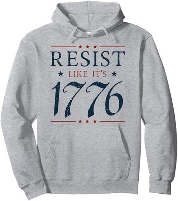 Resist Like Its 1776 Vintage Colors Cool Present Unisex Hooded Sweatshirt