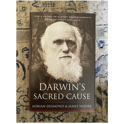 Darwin's Sacred Cause by Adrian Desmond & James Moore HMH Hardcover Biography