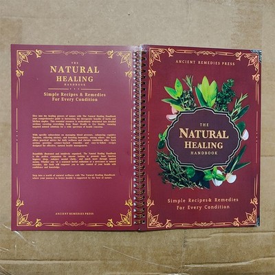 The Natural Healing Handbook, Spiral-Bound Guide For Herbal Remedies And Natural