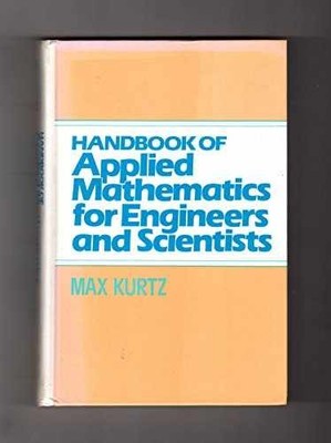 Handbook of Applied Mathematics for - Hardcover, by Kurtz Max - Very Good z