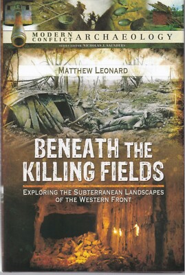 Beneath the Killing Fields: Exploring the Subterranean Landscapes Western Front