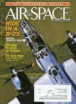 Air & Space Smithsonian Magazine May 2011 Ride In a B-25 | eBay