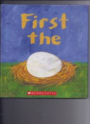First the Egg - Hardcover By Laura Vaccaro Seeger - GOOD
