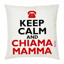 cuscino 40x40 scritta keep calm and chiama mamma festa regalo compleanno