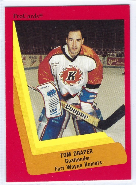 1990-91 ProCards Fort Wayne Komets (IHL) #554 Tom Draper (goalie)