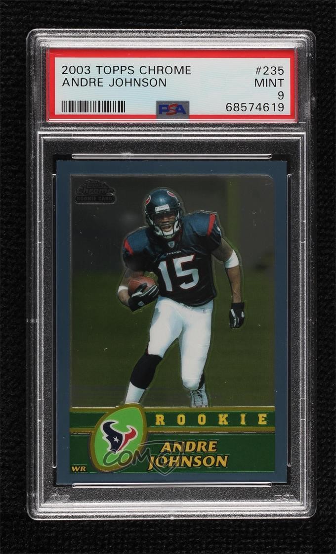 2003 Topps Chrome Rookie Andre Johnson #235 PSA 9 MINT HOF 1c7