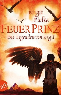Feuerprinz Engil Band 2 Fantasy Roman Königreiche Aufruhr Deutsch Birgit Fiolka