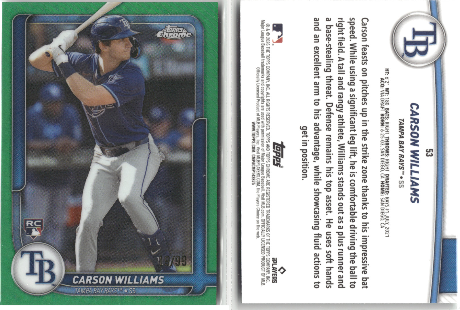 2026 TOPPS CHROME 53 Carson Williams RC GREEN /99 Tampa Bay Rays