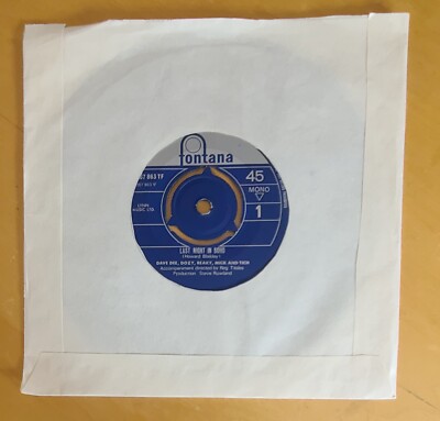 DAVE DEE,DOZY,BEAKY,MICK & TITCH-LAST NIGHT IN SOHO-ORIGINAL UK 7''45 ON FONTANA