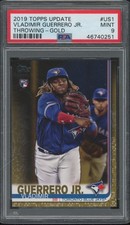 2019 Topps Update Throwing Gold Vladimir Guerrero Jr. 890/2019 RC Mint PSA 9