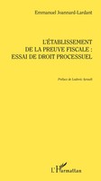 L'éTablissement De La Preuve Fiscale | Essai De Droit Processuel | Taschenbuch