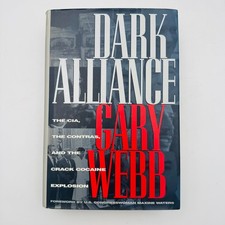 Dark Alliance : The CIA the Contras and the C...