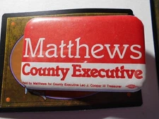 2-3/4" Matthews County Executive unknown location cello pinback button
