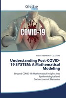 Agbata Benedict Celestine | Understanding Post-Covid-19 System: A...
