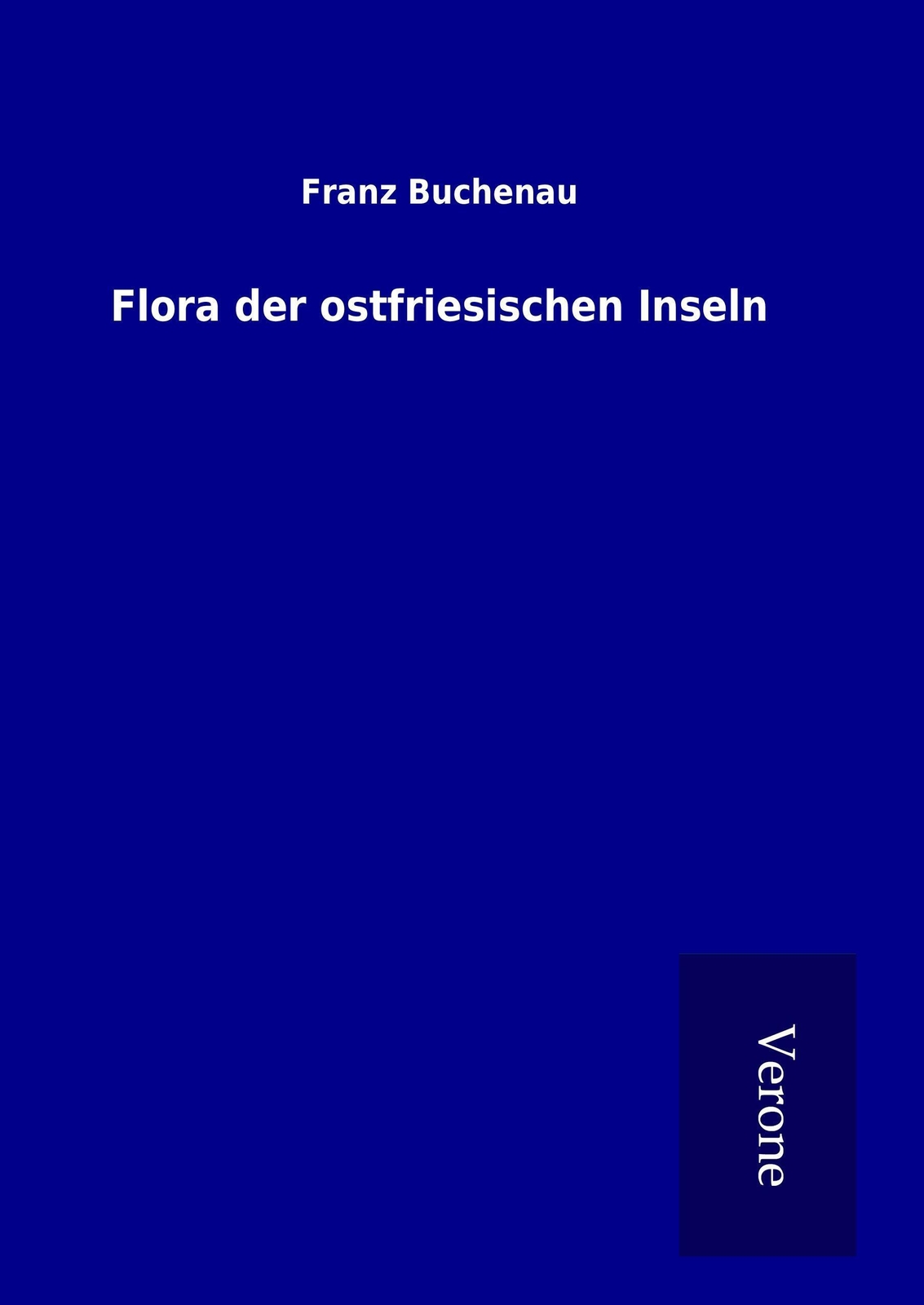Thumbnail - Franz Buchenau | Flora Der Ostfriesischen Inseln | Buch | Deutsch