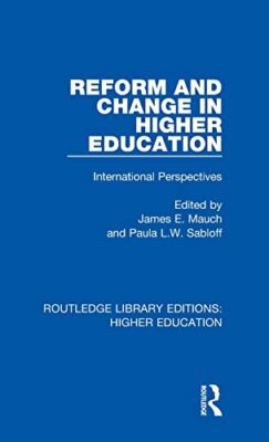 Mauch - Reform and Change in Higher Education  International Perspecti - X555z