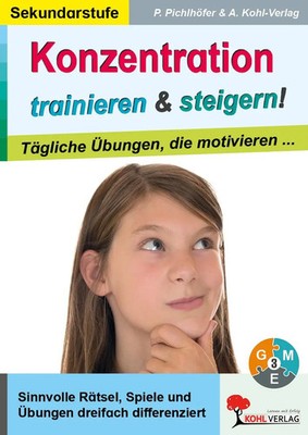 Konzentration trainieren & steigern! / Sekundarstufe | Petra Pichlhöfer | Buch