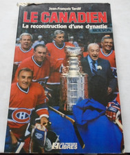 LE Canadians Dynasty 1984 / Rocket Richard / Jean Beliveau/Toe Blake  166 pages