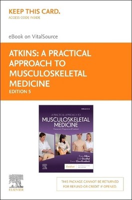 A Practical Approach to Musculoskeletal Medicine - Elsevier eBook on Vitalsource