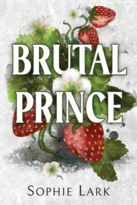 Brutal Prince (Brutal Birthright, 1) - Paperback By Lark, Sophie - VERY GOOD