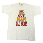 Vintage Old Fart T Shirt 90s Large White Funny Single Stitch Good Boy Great Guy