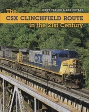 The CSX Clinchfield Route in the 21st Century (Railroads Past and Present), Tayl
