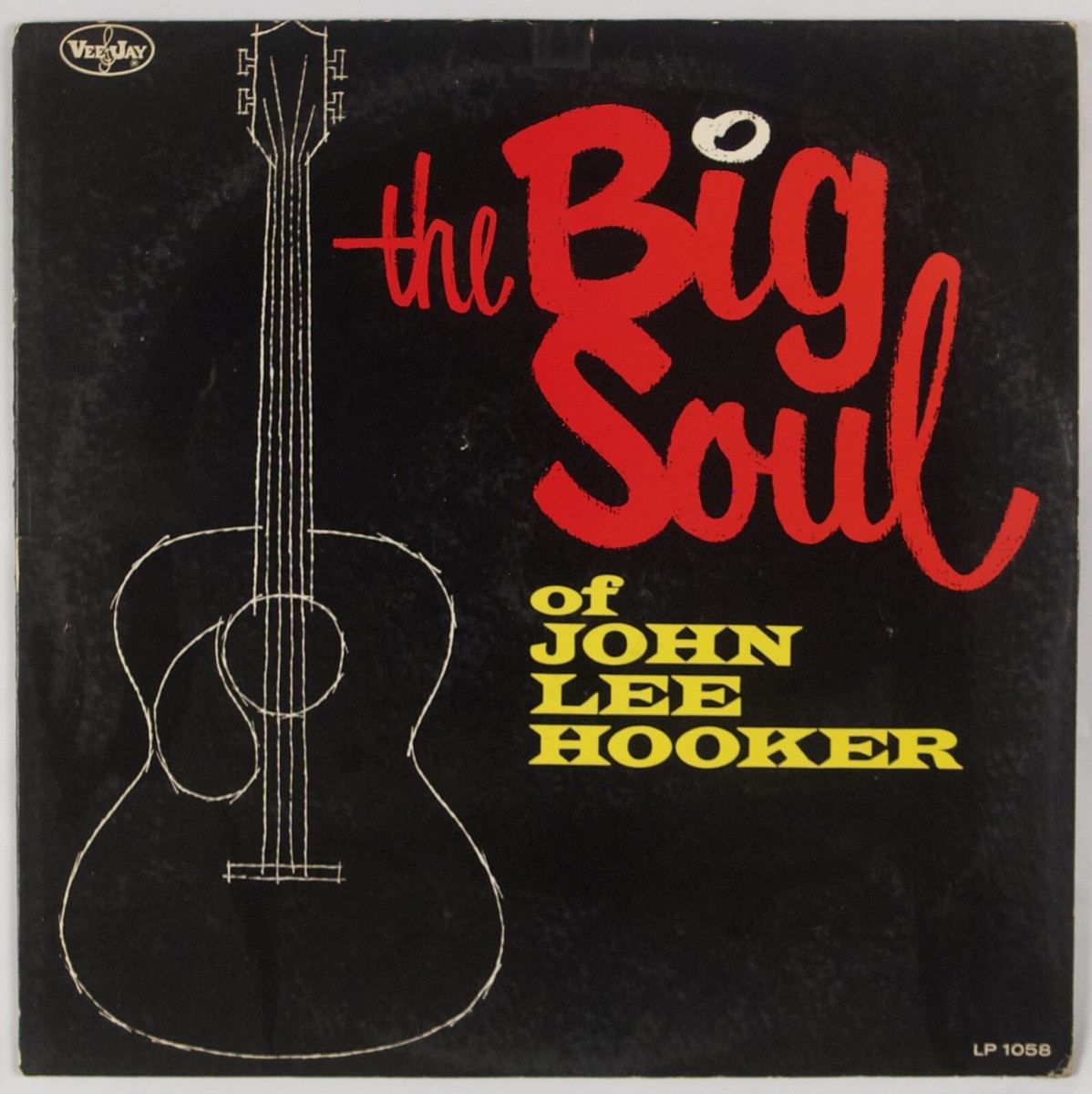 【LP】John Lee Hooker / The Big Soul JOHN LEE HOOKER: the big soul VEE-JAY 12