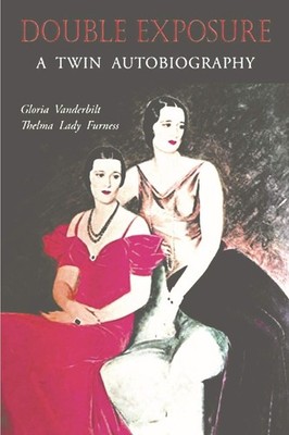 Double Exposure: A Twin Autobiography by Gloria Vanderbilt